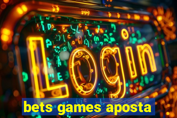 bets games aposta